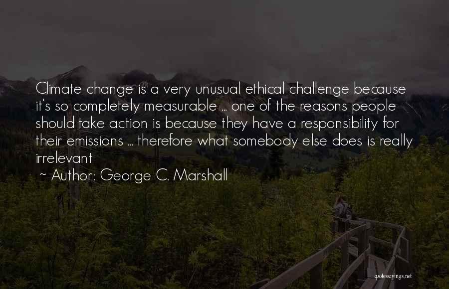 George C. Marshall Quotes 1459727