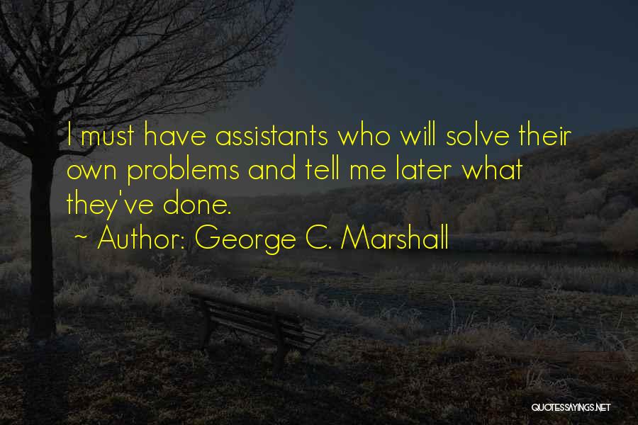 George C. Marshall Quotes 2005452