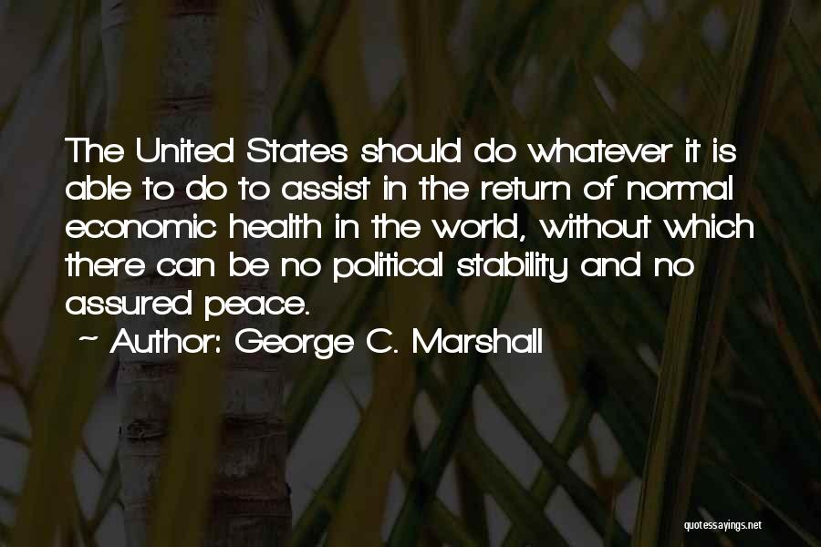 George C. Marshall Quotes 383341