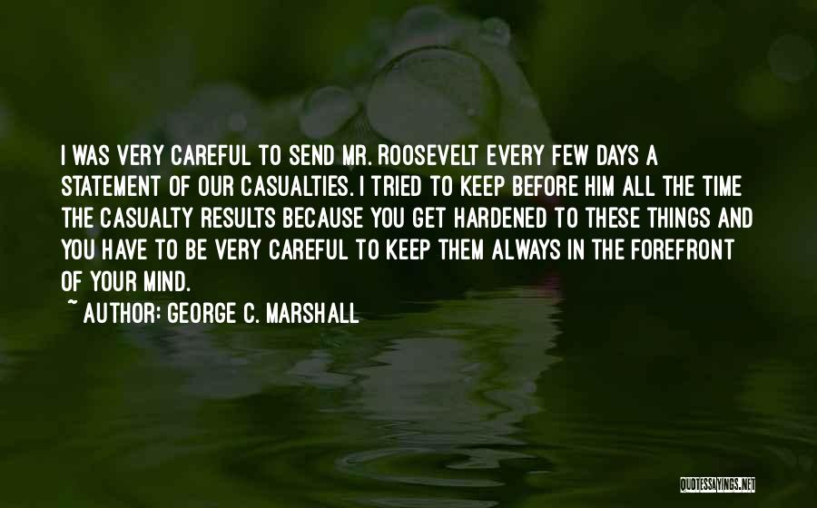 George C. Marshall Quotes 637133