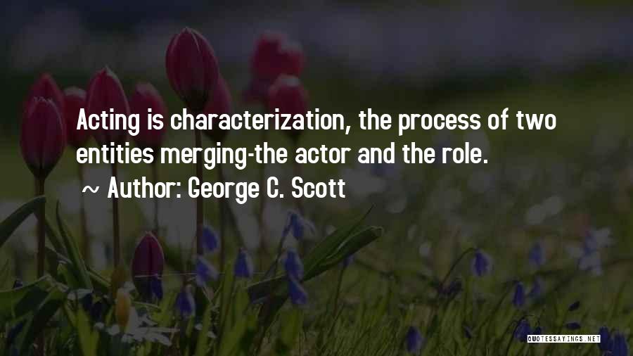 George C. Scott Quotes 1009651