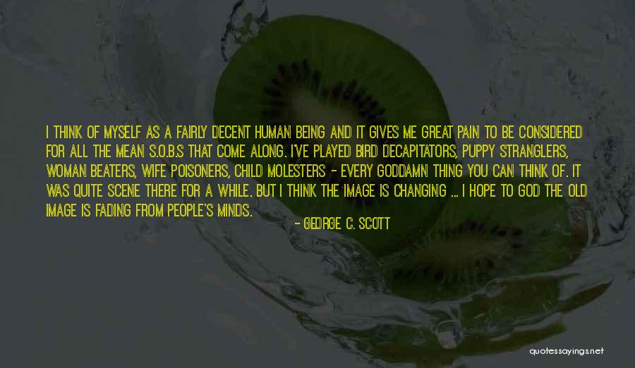 George C. Scott Quotes 1037500