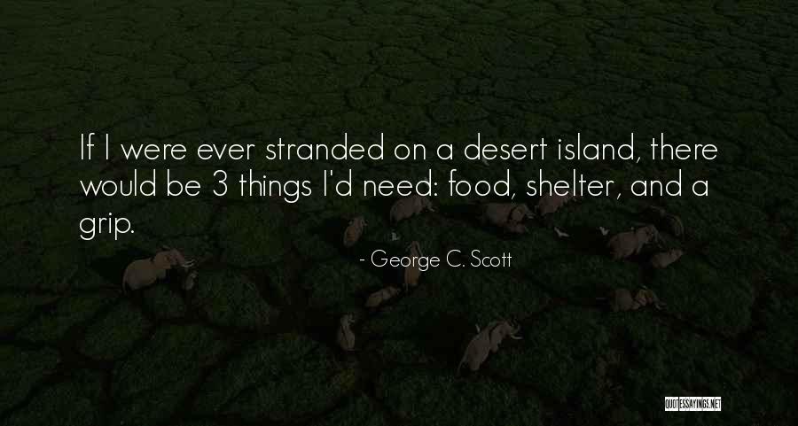 George C. Scott Quotes 1676085