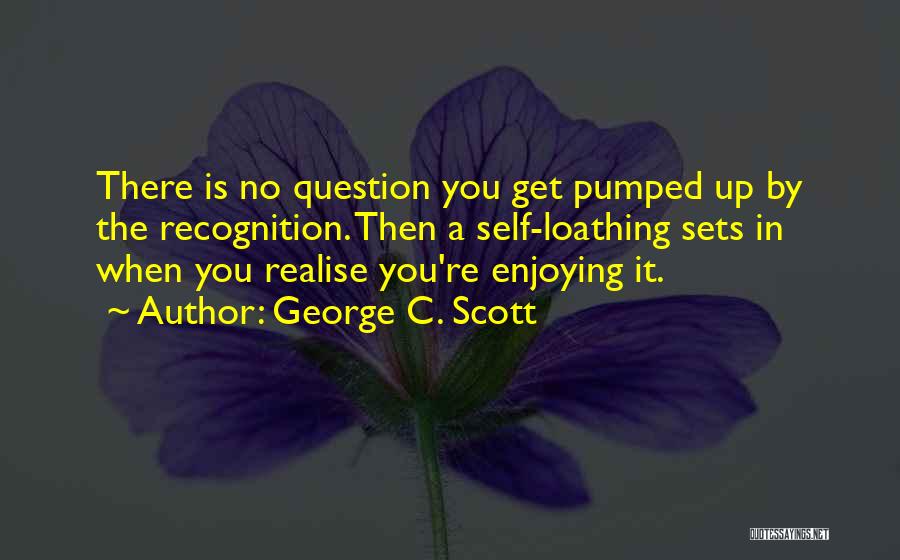 George C. Scott Quotes 799490