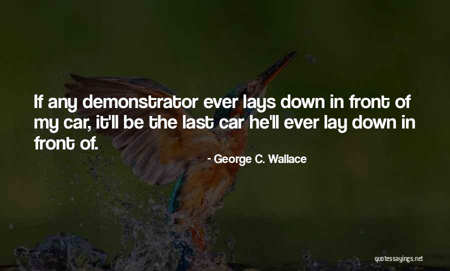 George C. Wallace Quotes 1022156