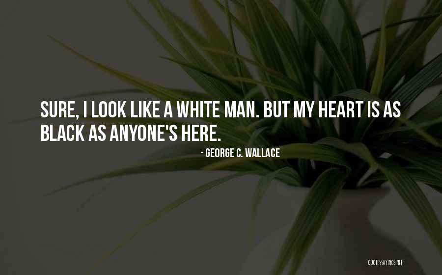 George C. Wallace Quotes 308806 George C. Wallace Quotes 308806