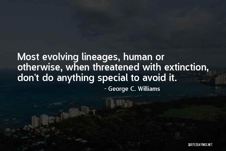 George C. Williams Quotes 453119