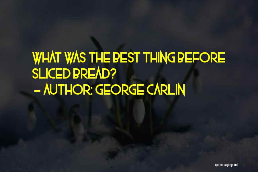 George Carlin Best Quotes By George Carlin