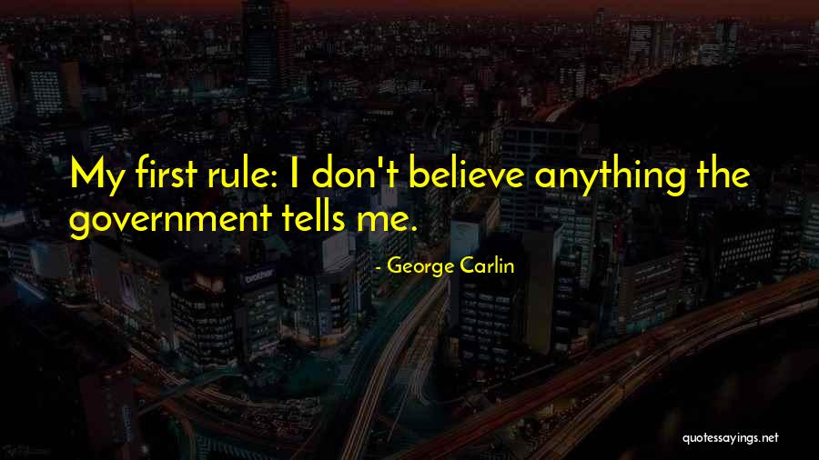 George Carlin Government Quotes By George Carlin George Carlin Government Quotes By George Carlin