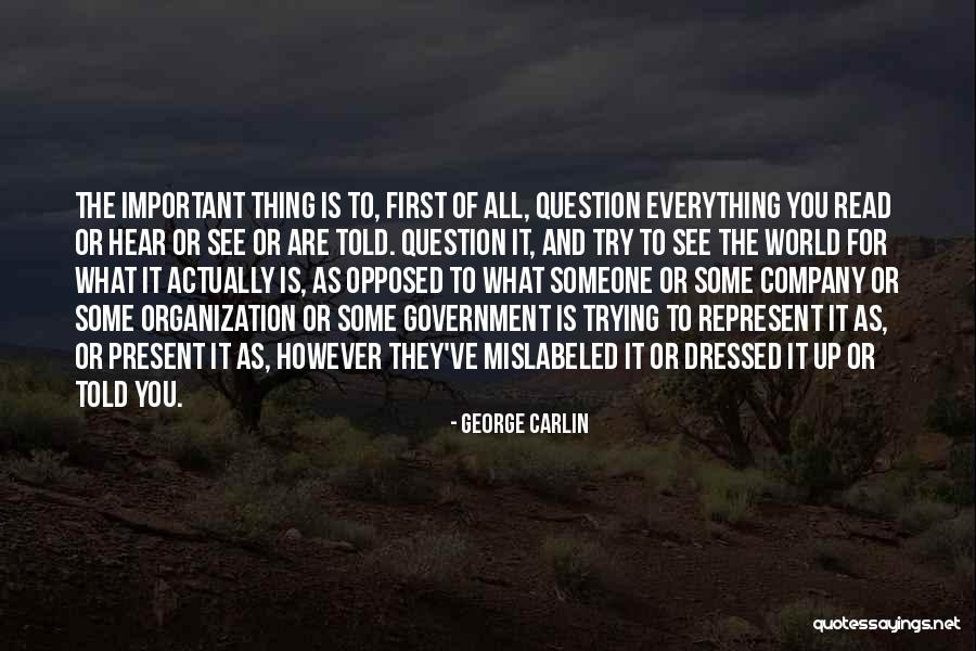 George Carlin Government Quotes By George Carlin George Carlin Government Quotes By George Carlin