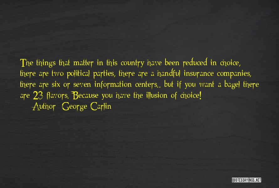 George Carlin Political Quotes By George Carlin