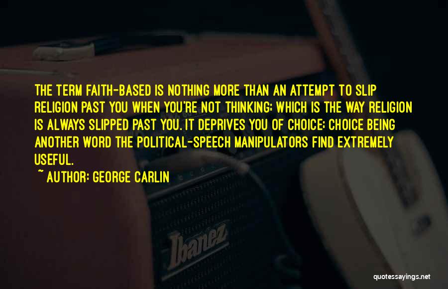 George Carlin Political Quotes By George Carlin