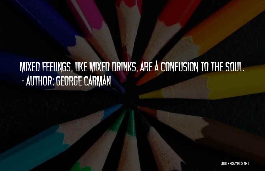 George Carman Quotes 1174557