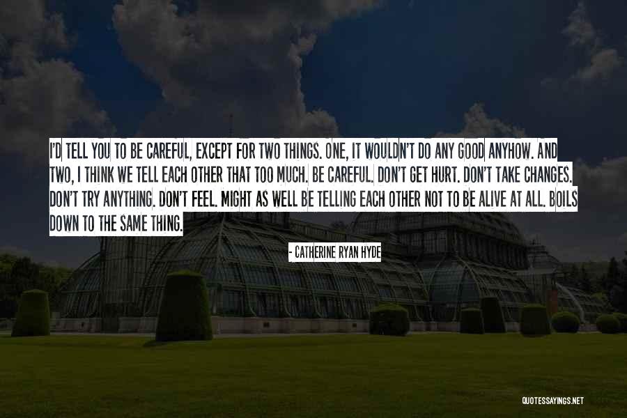 George Cartier Quotes By Catherine Ryan Hyde George Cartier Quotes By Catherine Ryan Hyde