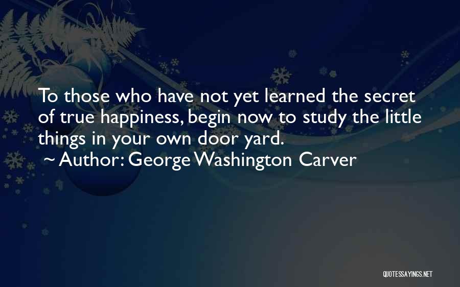 George Carver Quotes By George Washington Carver