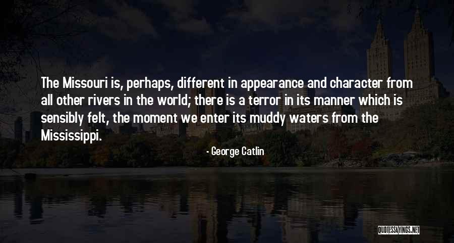 George Catlin Quotes 242558 George Catlin Quotes 242558
