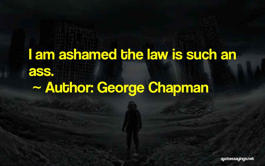George Chapman Quotes 1537208