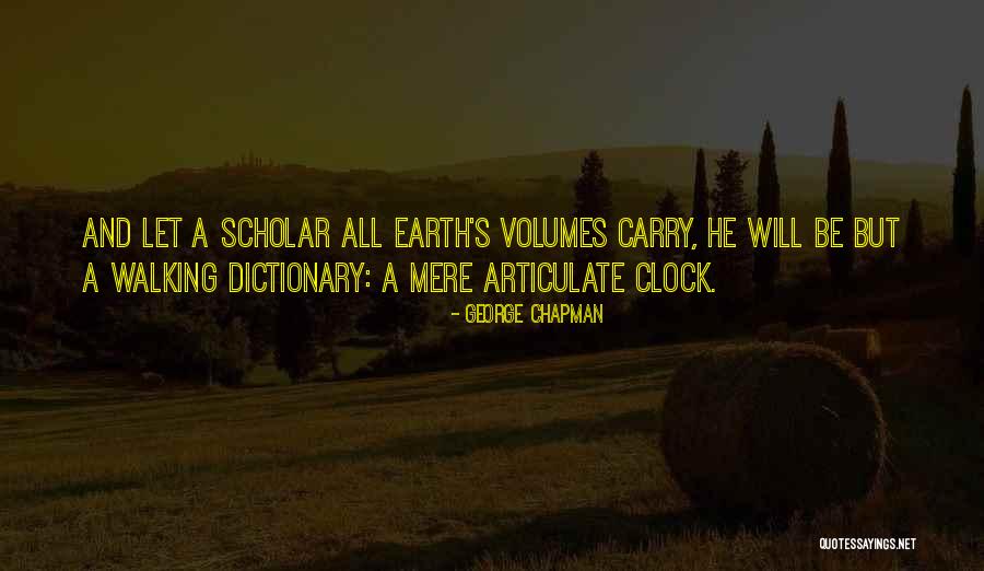 George Chapman Quotes 1674990 George Chapman Quotes 1674990