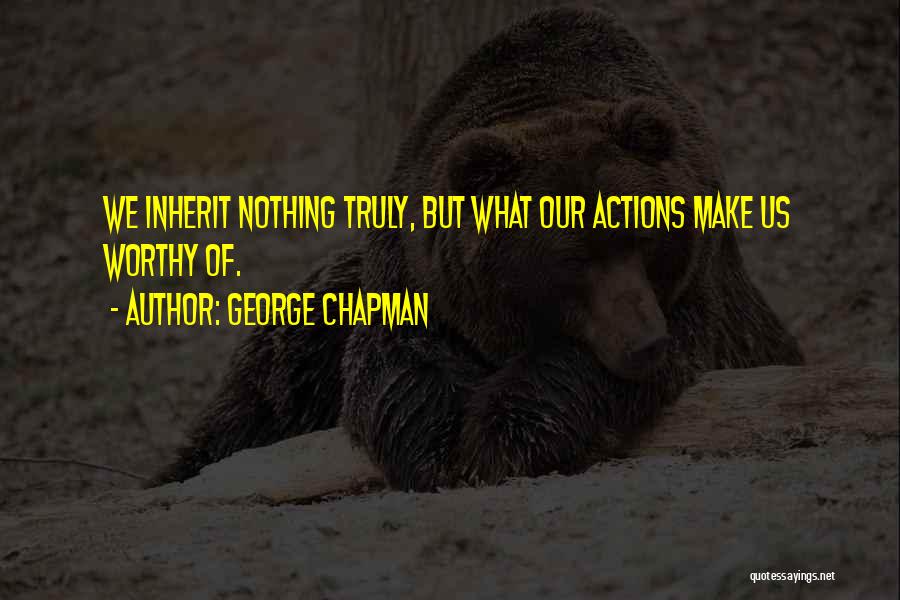George Chapman Quotes 1686754