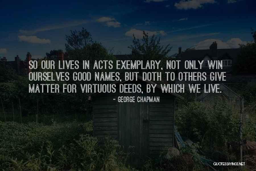 George Chapman Quotes 385439 George Chapman Quotes 385439
