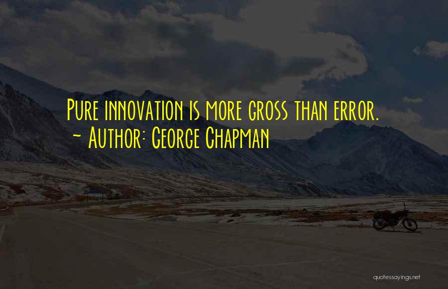George Chapman Quotes 689856