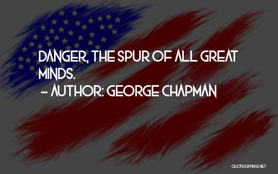 George Chapman Quotes 974583