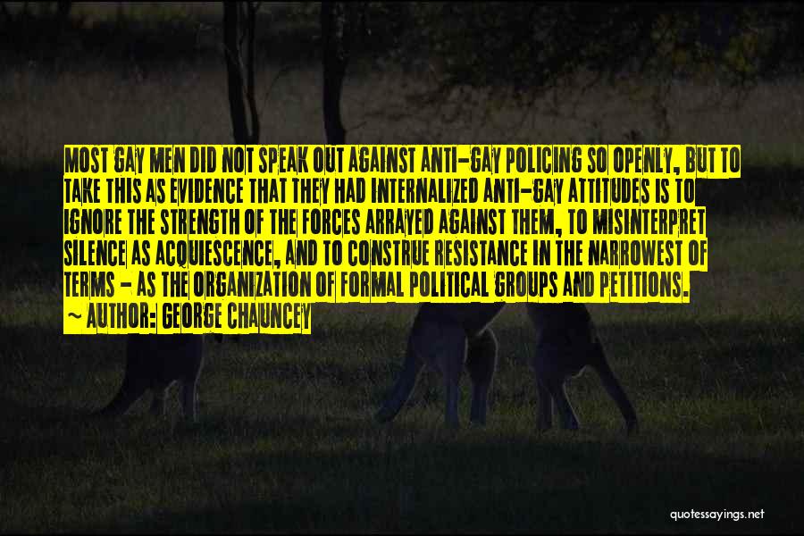 George Chauncey Quotes 1280713