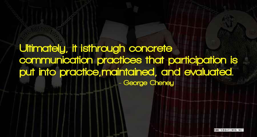 George Cheney Quotes 1171420