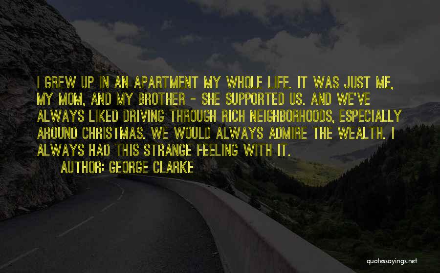 George Clarke Quotes 1371696