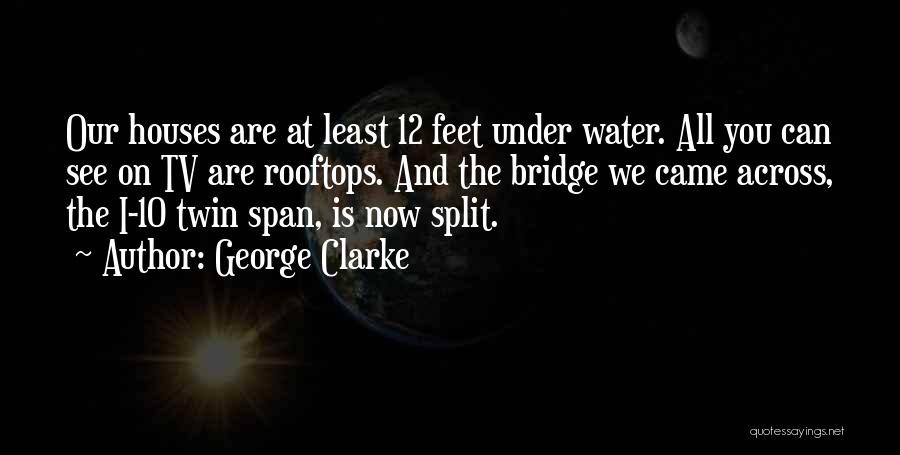 George Clarke Quotes 1555595