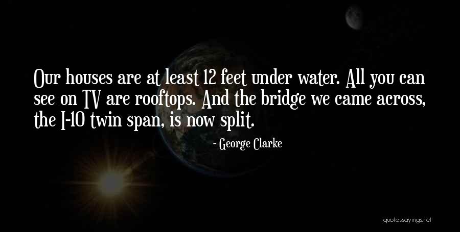 George Clarke Quotes 1555595 George Clarke Quotes 1555595