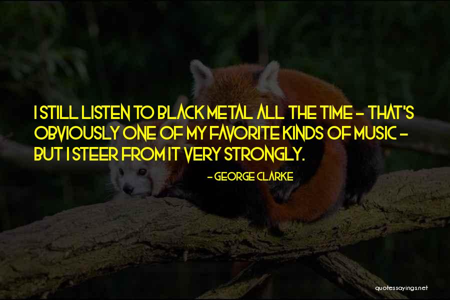 George Clarke Quotes 317588 George Clarke Quotes 317588