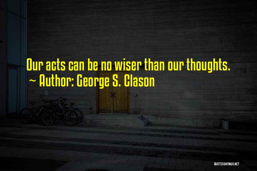 George Clason Quotes By George S. Clason