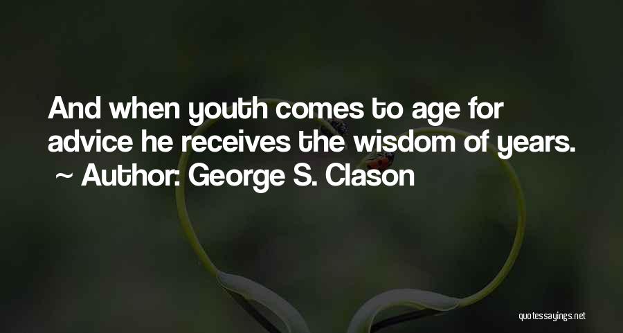 George Clason Quotes By George S. Clason