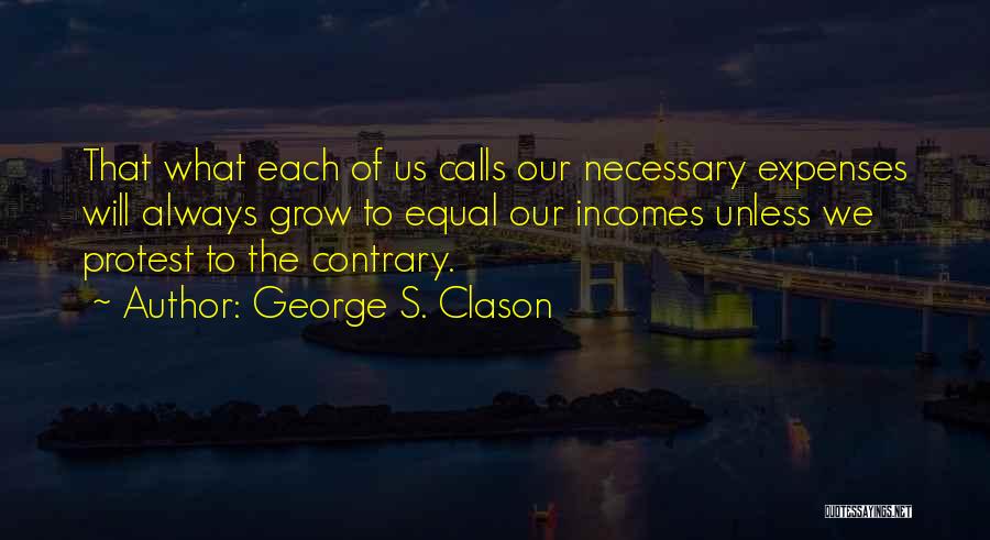 George Clason Quotes By George S. Clason