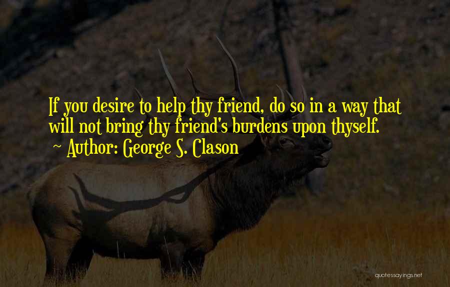 George Clason Quotes By George S. Clason