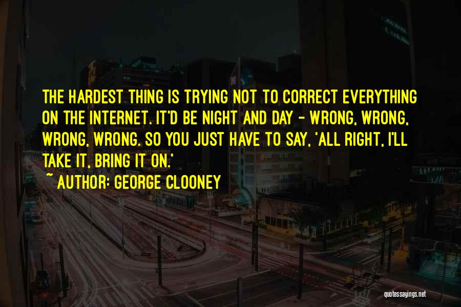 George Clooney Quotes 109057