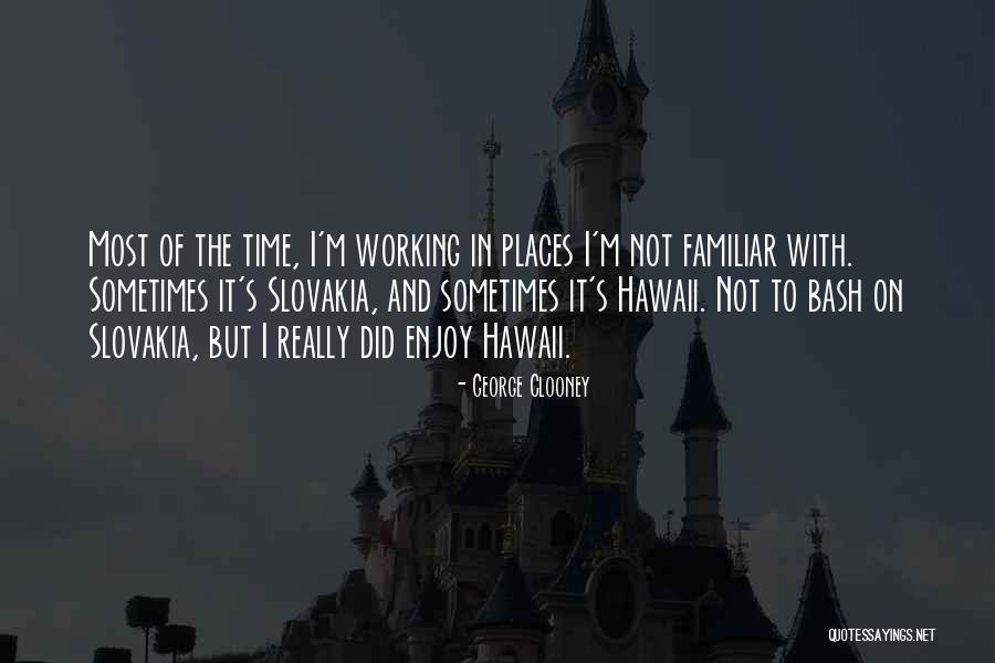 George Clooney Quotes 1860580 George Clooney Quotes 1860580