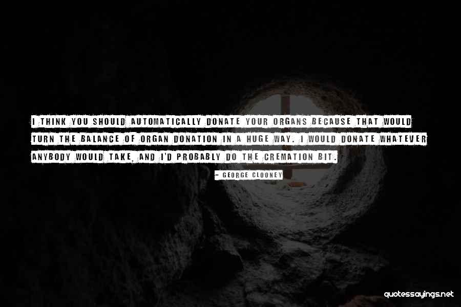George Clooney Quotes 2101438 George Clooney Quotes 2101438