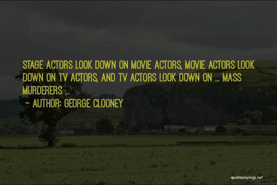 George Clooney Quotes 2124035