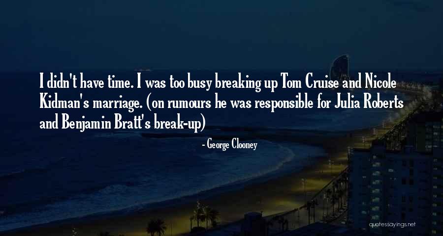 George Clooney Quotes 2218250 George Clooney Quotes 2218250