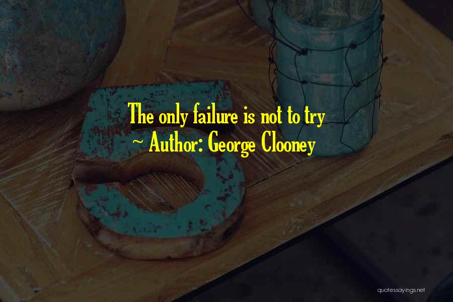 George Clooney Quotes 2225741
