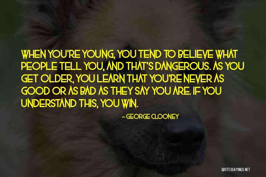 George Clooney Quotes 2249483 George Clooney Quotes 2249483