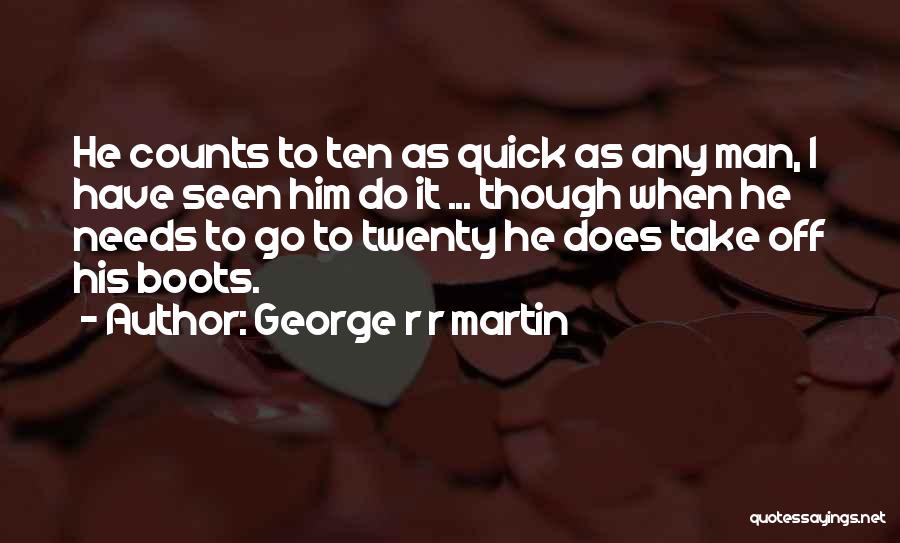 George Counts Quotes By George R R Martin