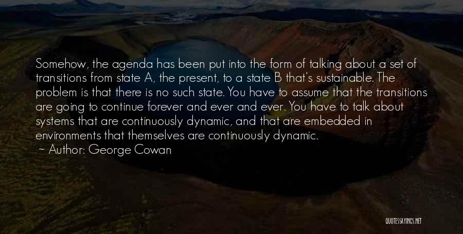 George Cowan Quotes 497156