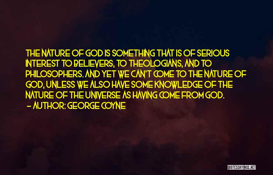 George Coyne Quotes 1473820
