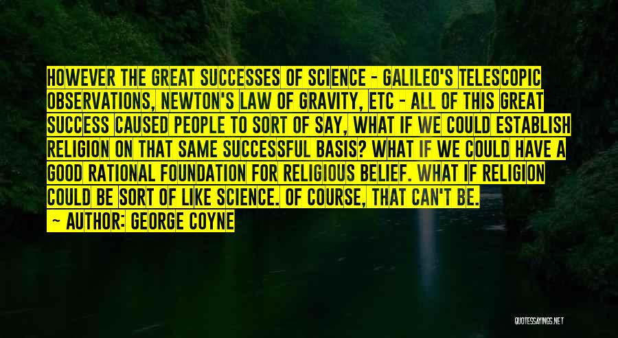 George Coyne Quotes 1524124