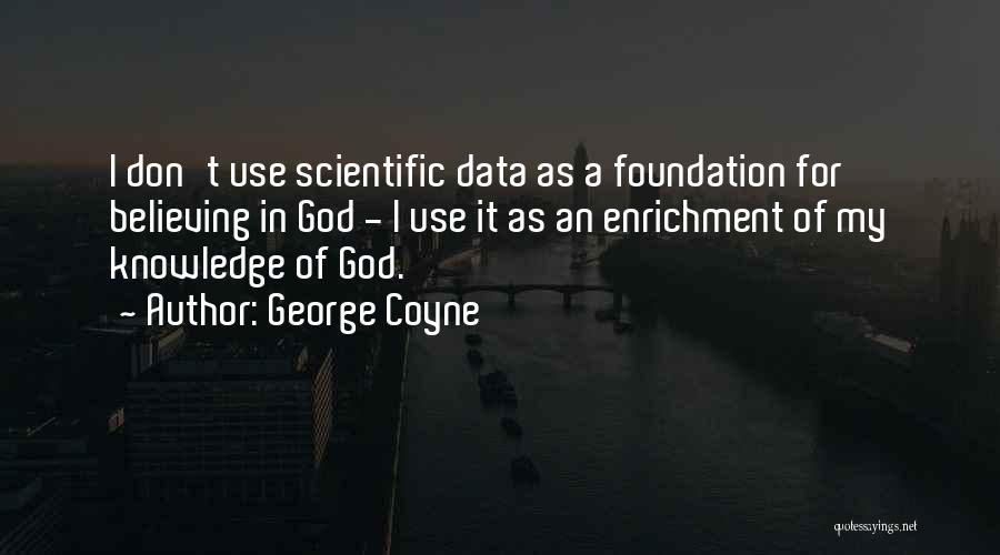 George Coyne Quotes 1582185