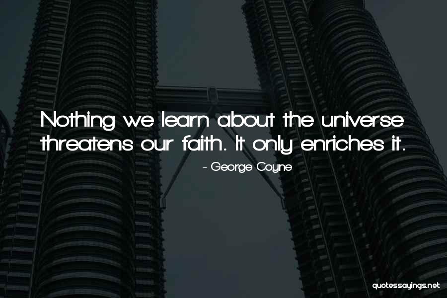 George Coyne Quotes 2213721 George Coyne Quotes 2213721