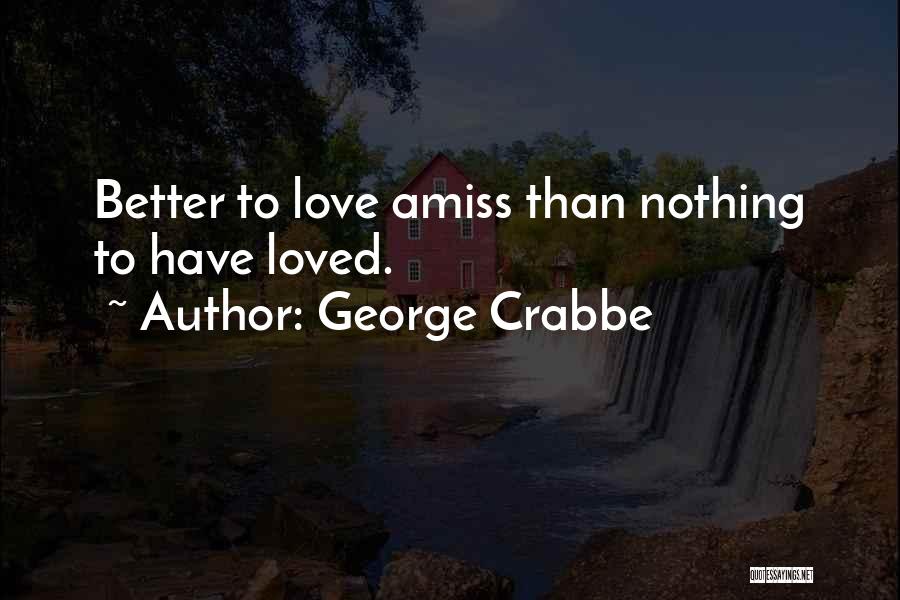 George Crabbe Quotes 1251510